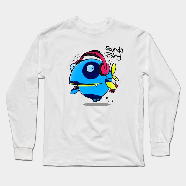 Sounds fishy Long Sleeve T-Shirt by unlimitees